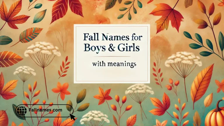 800+FALL NAMES FOR BOYS & GIRLS WITH MEANING 2025